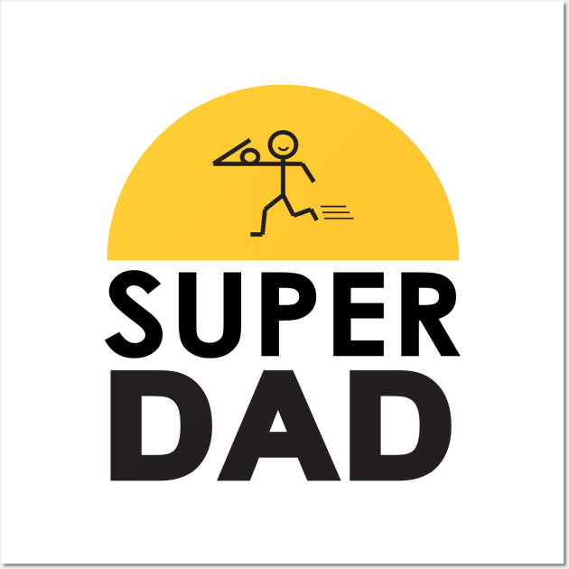 Super DAD - FATHER, DADDY, Holiday Fanny gifts Wall Art by sofiartmedia